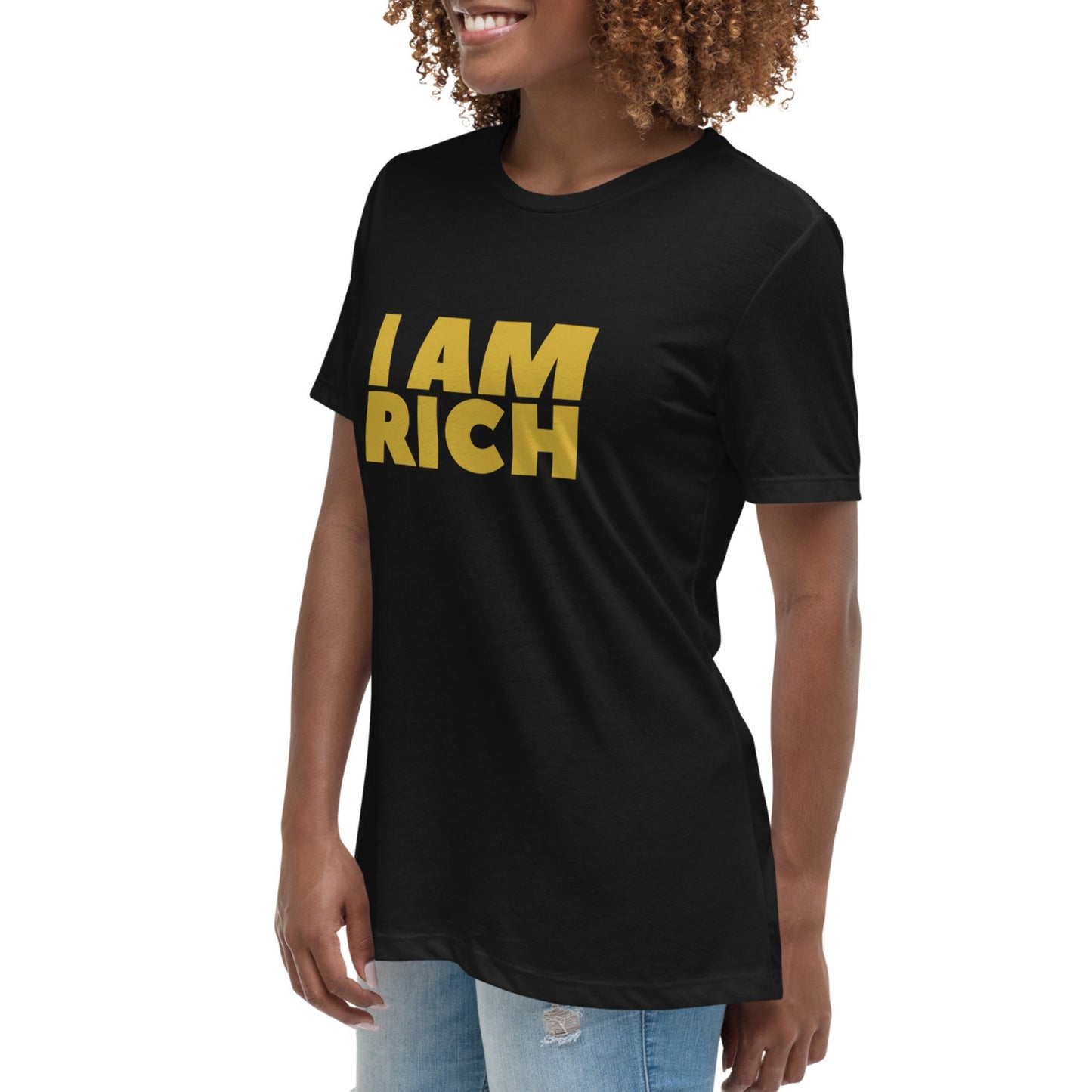 I AM RICH Manifesting Women's T-Shirt