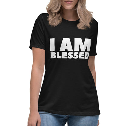 I AM BLESSED Manifesting Women's T-Shirt